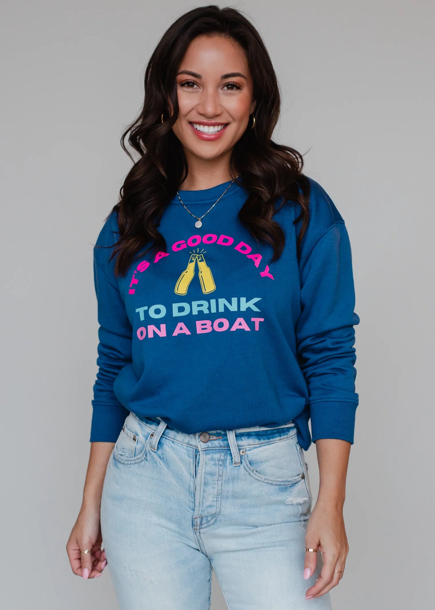 Its a good day to drink on a boat sweat shirt